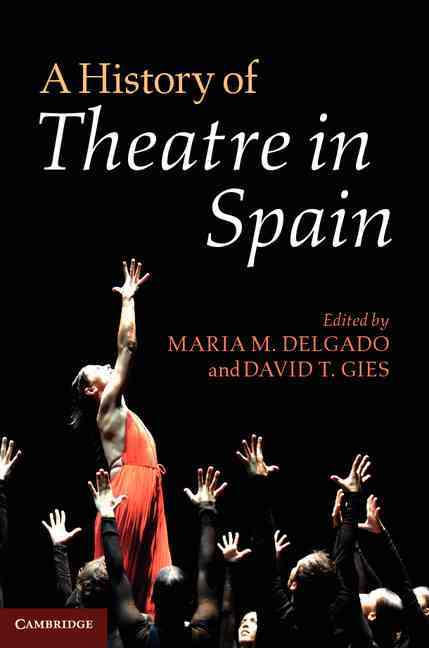 A History of Theatre in Spain