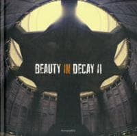 Beauty in Decay Ii