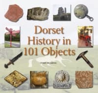 Dorset History in 101 Objects