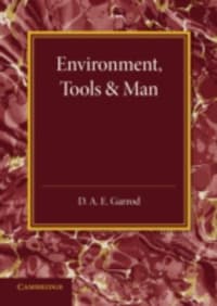Environment, Tools and Man
