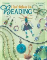 I Can't Believe I'm Beading