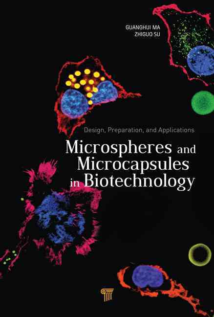 Microspheres and Microcapsules in Biotechnology