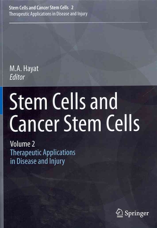 Stem Cells and Cancer Stem Cells, Volume 2 2011