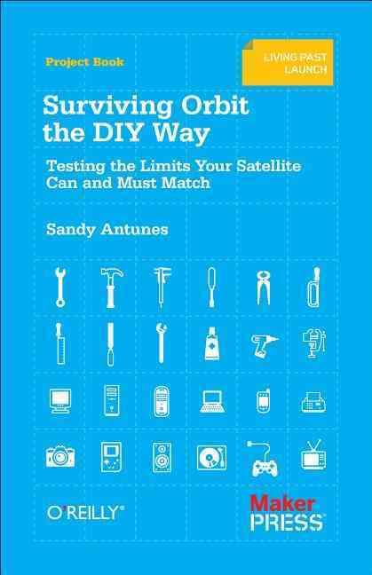 Surviving Orbit the DIY Way