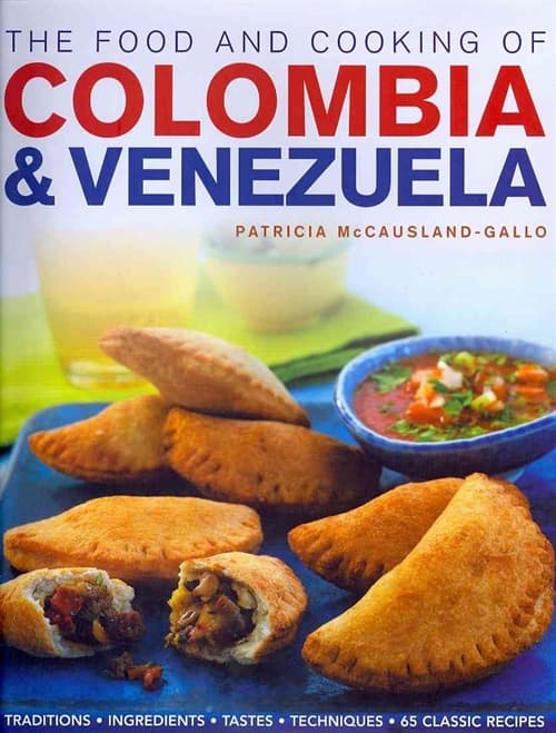 Food and Cooking of Colombia and Venezuela