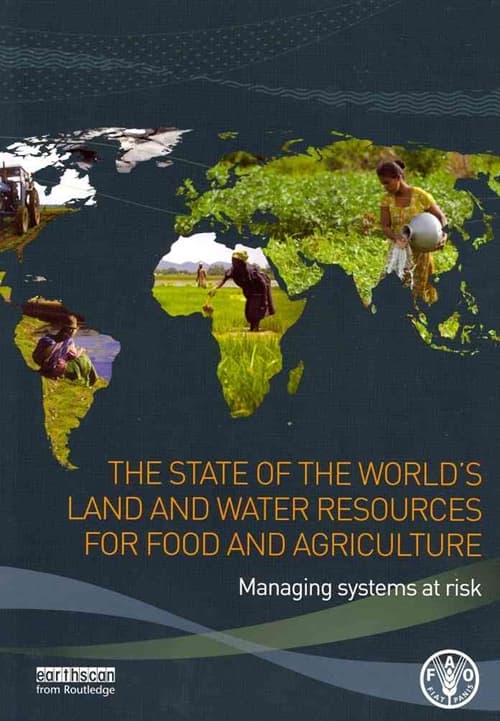 The State of the World's Land and Water Resources for Food and Agriculture