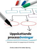 Miniatyrbillede 1 af 2: Uppskattande processövningar : systemiska metoder för engagemang och förankring