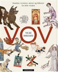 Vov; hunden i eventyr, myter og folketro fra hele verden