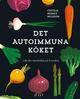 Det autoimmuna köket Det autoimmuna köket