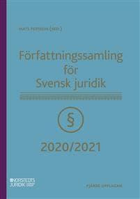 Författningssamling för Svensk juridik : 2020/2021