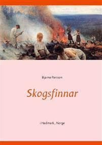 Skogsfinnar:i Hedmark, Norge
