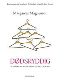 Dødsryddig; en oppløftende bok om å rydde i et helt liv av ting