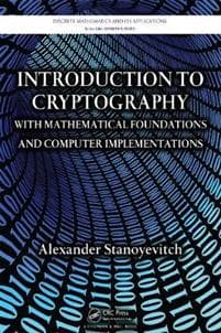 Introduction to Cryptography with Mathematical Foundations and Computer Implementations