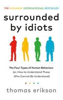 Surrounded by Idiots