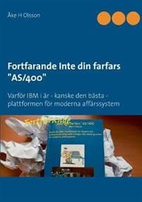 Fortfarande Inte din farfars AS/400:Varför IBM i är - kanske den bästa - plattformen för moderna affärssystem