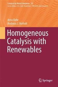 Homogeneous Catalysis with Renewables