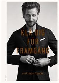 Klä dig för framgång med Oscar Arrsjö