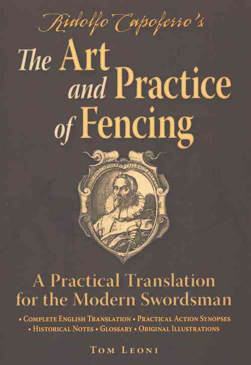 Ridolfo Capoferro's The Art and Practice of Fencing