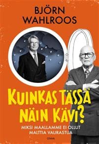 Kuinkas tässä näin kävi?