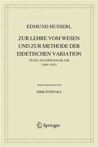 Zur Lehre Vom Wesen Und Zur Methode Der Eidetischen Variation: Texte Aus Dem Nachlass (1891-1935)