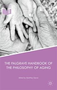 The Palgrave Handbook of the Philosophy of Aging