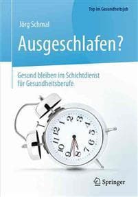 Ausgeschlafen? – Gesund bleiben im Schichtdienst für Gesundheitsberufe