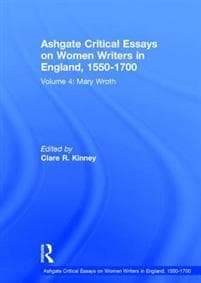 Ashgate Critical Essays on Women Writers in England, 1550-1700