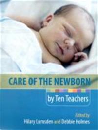 Care of the Newborn by Ten Teachers