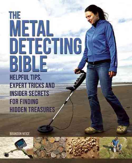The Metal Detecting Bible