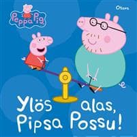 Ylös alas, Pipsa Possu!