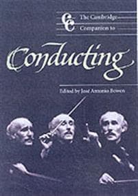 The Cambridge Companion to Conducting