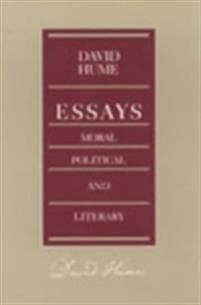 Essays -- Moral Political & Literary, 2nd Edition