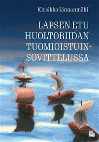 Lapsen etu huoltoriidan tuomioistuinsovittelussa