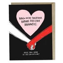 Em & Friends Hours Feel Like Minutes Love Card