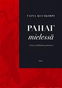 Pahat mielessä