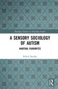 Miniatyrbild 2 av 2: A Sensory Sociology of Autism