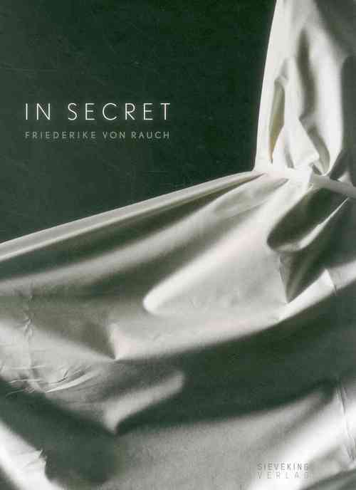 In Secret: Friederike von Rauch