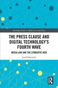 The Press Clause and Digital Technology's Fourth Wave