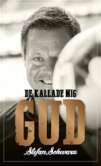De kallade mig Gud