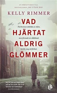 Vad hjärtat aldrig glömmer