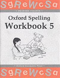 Oxford Spelling Workbooks: Workbook 5