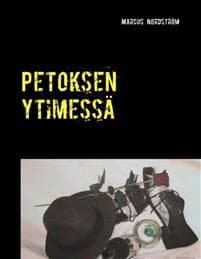 Petoksen ytimessä