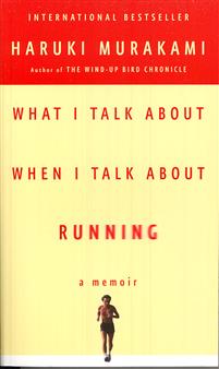 What I Talk About When I Talk About Running
