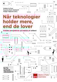 Når teknologier holder mere end de lover