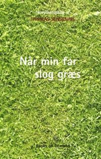 Når min far slog græs