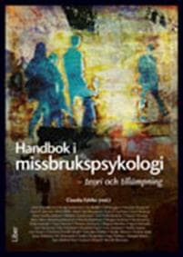 Handbok i missbrukspsykologi - teori och tillämpning