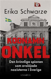 Bild av Kodnamn Onkel : den kvinnliga spionen som avslöjad
