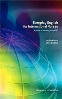 Everyday English for International Nurses: A Guide to Working in the UK