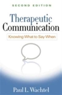 Therapeutic Communication, Second Edition