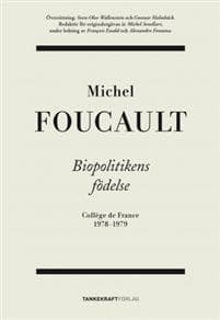 Biopolitikens födelse: Collège de France 1978-1979